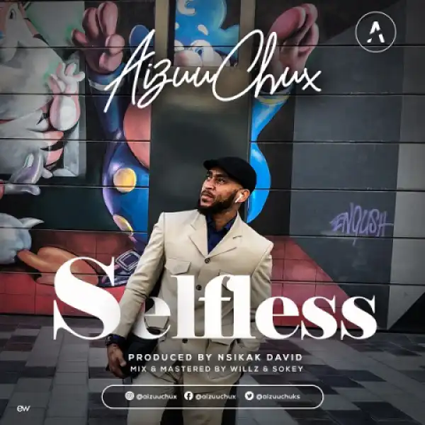 Aizuu Chux - Selfless